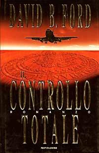 Il controllo totale - David Baldacci - Libro Mondadori 1997, Superblues hardcover | Libraccio.it