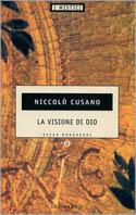 La visione di Dio - Niccolò Cusano - Libro Mondadori, Economici | Libraccio.it