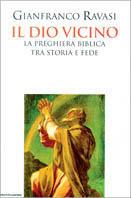 Quale Dio è così vicino? - Gianfranco Ravasi - Libro Mondadori 1997, Saggi | Libraccio.it