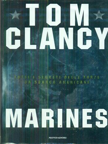 Marines - Tom Clancy - Libro Mondadori 1998, Varia | Libraccio.it