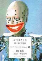 Dodici atti impuri - Stefano Disegni - Libro Mondadori 1997, Oscar original | Libraccio.it