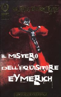 Il mistero dell'inquisitore di Eymerich - Valerio Evangelisti - Libro Mondadori 1998, Oscar bestsellers | Libraccio.it