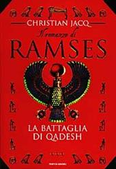 La battaglia di Qadesh. Il romanzo di Ramses. Vol. 3