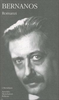 Romanzi - Georges Bernanos - Libro Mondadori 1998, I Meridiani | Libraccio.it