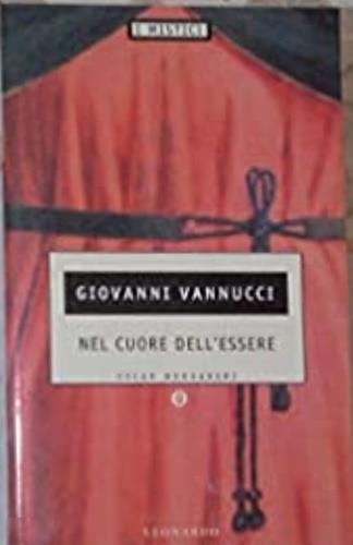 Nel cuore dell'essere - Giovanni Vannucci - Libro Mondadori, Economici | Libraccio.it