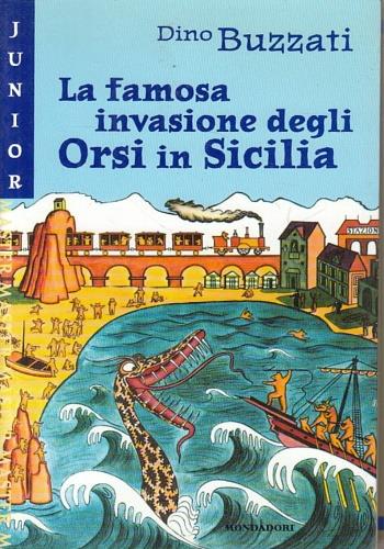 La famosa invasione degli orsi in Sicilia - Dino Buzzati - Libro Mondadori 1997, Junior master | Libraccio.it