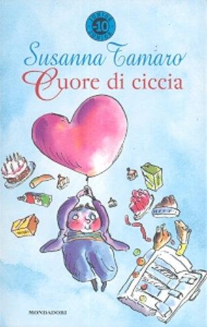 Cuore di ciccia - Susanna Tamaro - Libro Mondadori 1997, Junior -10 | Libraccio.it