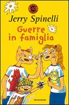 Guerre in famiglia - Jerry Spinelli - Libro Mondadori 1997, Junior +10 | Libraccio.it