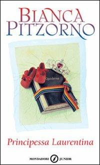 Principessa Laurentina - Bianca Pitzorno - Libro Mondadori 1997, Gaia junior | Libraccio.it