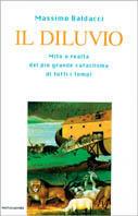Diluvio. Mito e realtà del grande cataclisma - Massimo Baldacci - Libro Mondadori 1998, Saggi | Libraccio.it