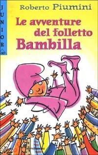 Le avventure del folletto Bambilla - Roberto Piumini - Libro Mondadori 1998, Junior -10 | Libraccio.it