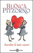 Ascolta il mio cuore - Bianca Pitzorno - Libro Mondadori 1998, Junior +10 | Libraccio.it
