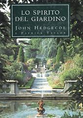 Lo spirito del giardino. Ediz. illustrata