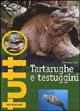 Tartarughe e testuggini - Vincenzo Ferri - Libro Mondadori 1999, Illustrati. Tutto | Libraccio.it