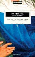 Via della povera vita - Maddalena di Spello - Libro Mondadori 1998, Economici | Libraccio.it