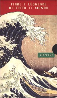 Fiabe e leggende di tutto il mondo. Giappone  - Libro Mondadori 1999, Oscar varia | Libraccio.it