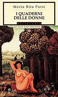 I quaderni delle donne - Maria Rita Parsi - Libro Mondadori 1998, Oscar saggi | Libraccio.it