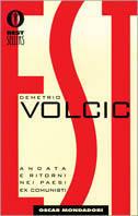 Est - Demetrio Volcic - Libro Mondadori 1998, Oscar bestsellers | Libraccio.it