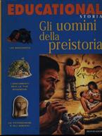 Gli uomini della preistoria  - Libro Mondadori 1998, Storia e natura | Libraccio.it
