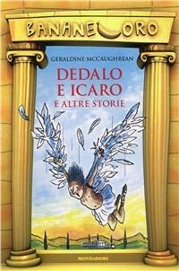 Dedalo e Icaro e altre storie - Geraldine McCaughrean - Libro Mondadori 1998, Banane oro | Libraccio.it