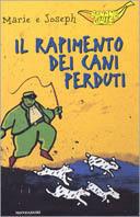 Il rapimento dei cani perduti - Marie e Joseph - Libro Mondadori 1998, Banane gialle | Libraccio.it