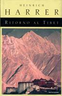 Ritorno al Tibet - Heinrich Harrer - Libro Mondadori 1998, Ingrandimenti | Libraccio.it