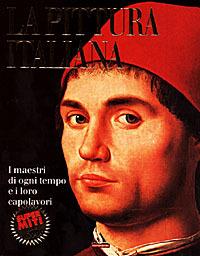 La pittura italiana. Tutta l'arte dall'A alla Z  - Libro Mondadori 1998, I supermiti | Libraccio.it