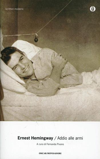 Addio alle armi - Ernest Hemingway - Libro Mondadori 1998, Oscar scrittori moderni | Libraccio.it
