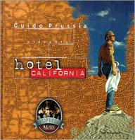 Hotel California - Guido Prussia - Libro Mondadori 1998, Personaggi | Libraccio.it