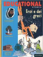 Eroi e dei greci  - Libro Mondadori 1998, Storia e natura | Libraccio.it