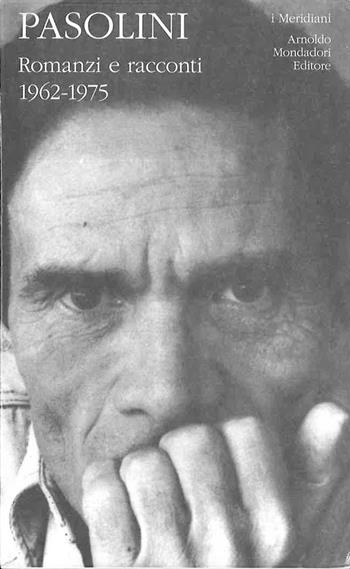 Romanzi e racconti. Vol. 2 - Pier Paolo Pasolini - Libro Mondadori 1998, I Meridiani | Libraccio.it