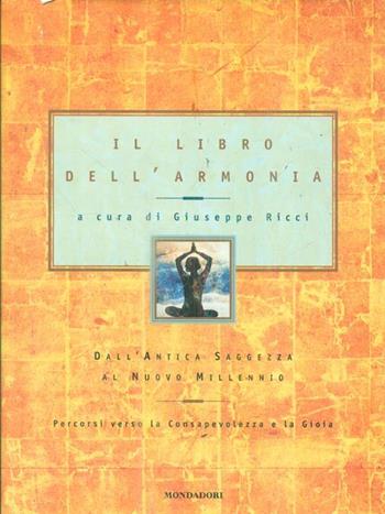 Il libro dell'armonia  - Libro Mondadori 1998, Spiritualità | Libraccio.it