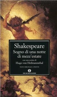 Il sogno di una notte di mezza estate. Testo inglese a fronte - William Shakespeare - Libro Mondadori 1998, Oscar classici | Libraccio.it