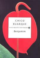 Benjamin - Chico Buarque - Libro Mondadori 1999, Piccola biblioteca oscar | Libraccio.it