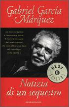 Notizia di un sequestro - Gabriel García Márquez - Libro Mondadori 1998, Oscar bestsellers | Libraccio.it