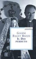 Il dio perduto - Gianni Baget Bozzo - Libro Mondadori 1998, Brossurati | Libraccio.it
