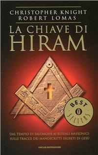 La chiave di Hiram - Christopher Knight, Robert Lomas - Libro Mondadori 1998, Oscar bestsellers | Libraccio.it