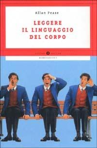 Leggere il linguaggio del corpo - Allan Pease - Libro Mondadori 1998, Oscar guide | Libraccio.it
