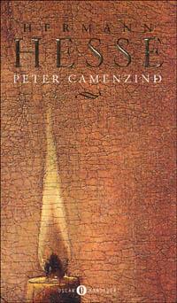 Peter Camenzind - Hermann Hesse - Libro Mondadori 1998, Oscar scrittori moderni | Libraccio.it