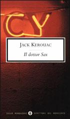 Il Dottor Sax - Jack Kerouac - Libro Mondadori 1998, Oscar scrittori moderni | Libraccio.it