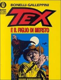 Tex e il figlio di Mefisto - Gianluigi Bonelli, Aurelio Galleppini - Libro Mondadori 1998, Oscar bestsellers | Libraccio.it