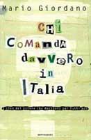 Chi comanda davvero in Italia. I clan del potere che decidono per tutti noi - Mario Giordano - Libro Mondadori 1998, Frecce | Libraccio.it