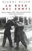 La resa dei conti - Gianni Oliva - Libro Mondadori 1998, Le scie | Libraccio.it