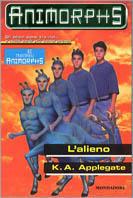 L' alieno - Katherine Applegate - Libro Mondadori 1998, Animorphs | Libraccio.it