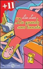 Da quando sono tornata - Lia Levi - Libro Mondadori 1998, Junior +10 | Libraccio.it