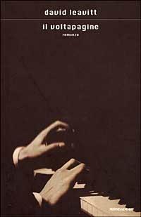Il voltapagine - David Leavitt - Libro Mondadori 1999, Scrittori italiani e stranieri | Libraccio.it