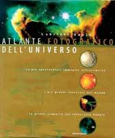 Atlante fotografico dell'universo - Gabriele Vanin - Libro Mondadori 1998, Illustrati. Discovery | Libraccio.it