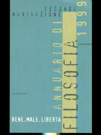 Seconda navigazione. Annuario di filosofia 1999  - Libro Mondadori 1998, Leonardo. Saggistica religiosa | Libraccio.it
