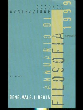 Seconda navigazione. Annuario di filosofia 1999  - Libro Mondadori 1998, Leonardo. Saggistica religiosa | Libraccio.it