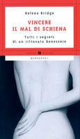 Vincere il mal di schiena - Helena Bridge - Libro Mondadori 1999, Oscar guide | Libraccio.it